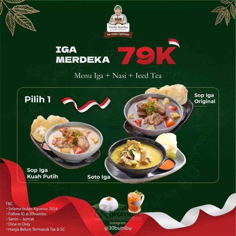 Promo Thirty Bumbu IGA MERDEKA hanya Rp. 79.000 berlaku setiap hari Senin-Jumat selama bulan Agustus 2024