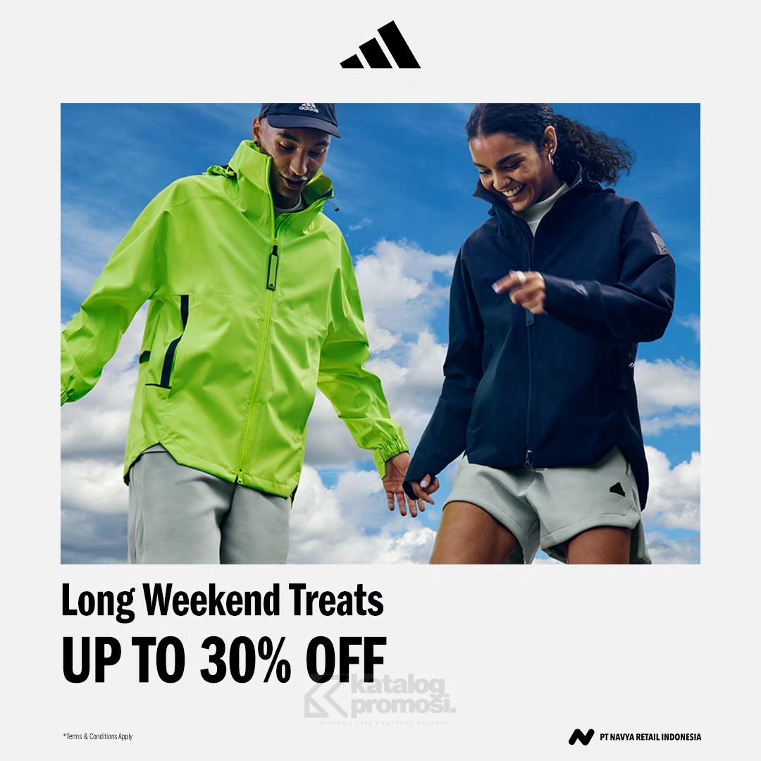 PROMO ADIDAS LONG WEEKEND SPECIAL - Discount Up To 30% Off*