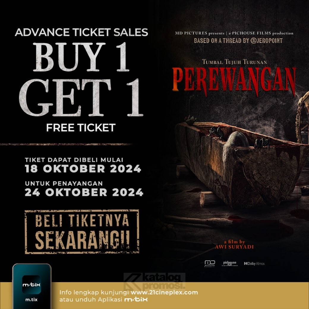 Promo CINEMA XXI ADVANCE TICKET SALES – BELI 1 GRATIS 1 tiket film PEREWANGAN