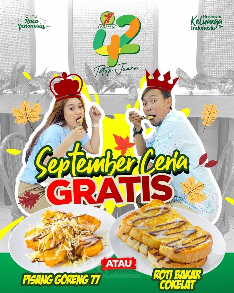 Promo ES TELER 77 SEPTEMBER CERIA! GRATIS Menu Pisang Goreng 77 / Roti Bakar Cokelat