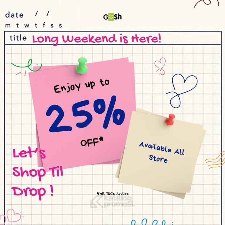 Promo GOSH SHOES Long Weekend Diskon Hingga 25%*