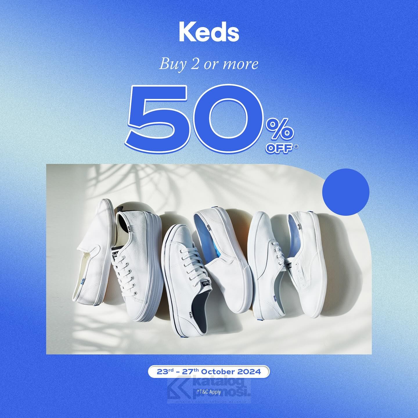 Promo KEDS PAYDAY! BUY 2 OR MORE DISCOUNT 50% OFF*