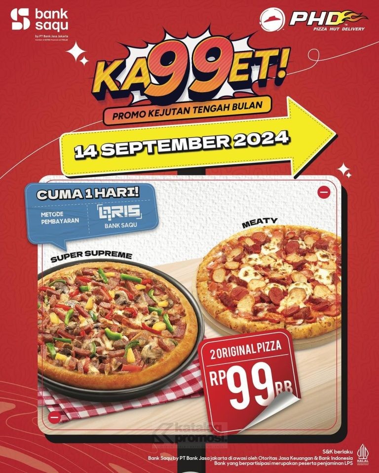 Promo PHD KA99ET BANK SAQU - BELI 2 ORIGINAL PIZZA cuma Rp. 99RB