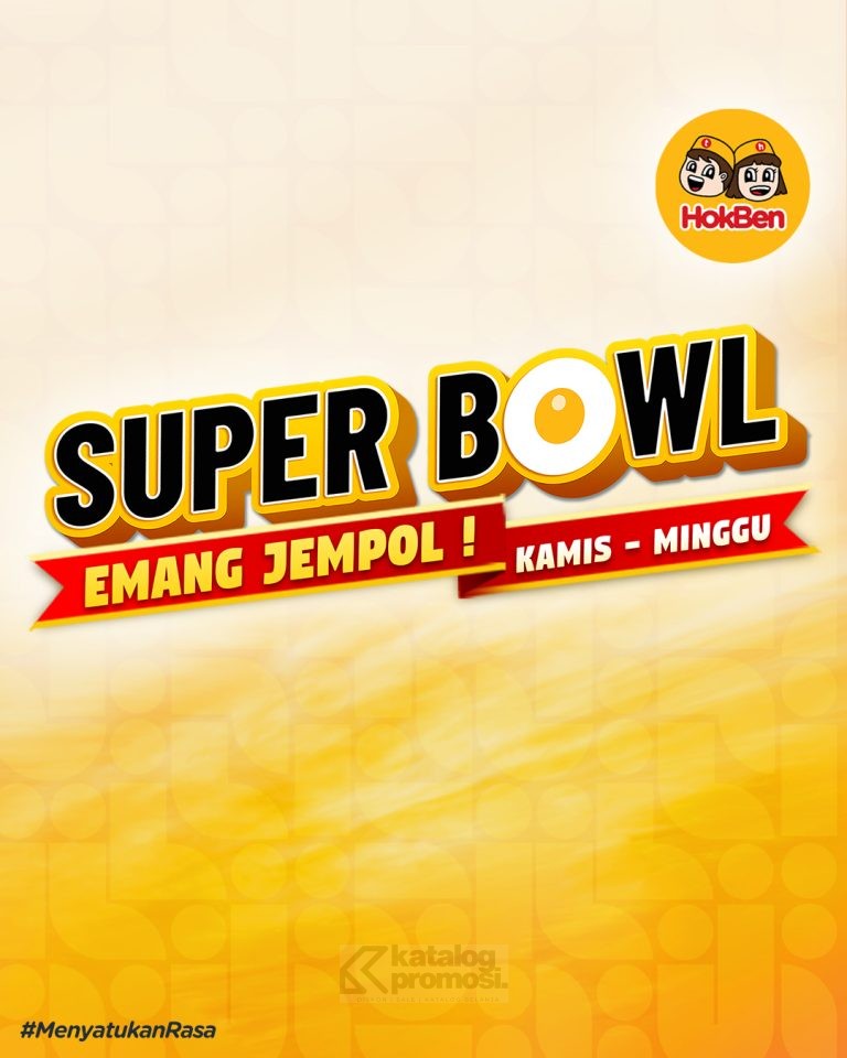 Promo Super Bowl HokBen Cuma 38RIBU NETT