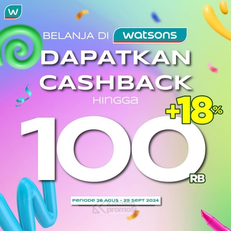 Belanja di Watsons Makin Cuan dengan Bank Pilihan dapatkan Cashback hingga 100K