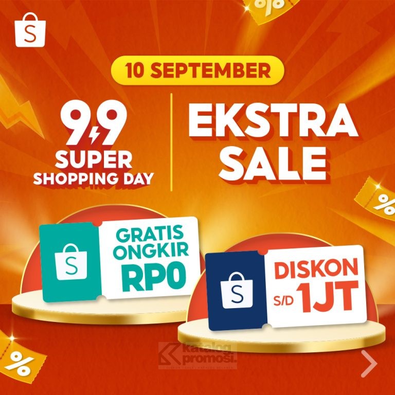 EKSTRA SALE Shopee 9.9 Super Shopping Day dapatkan Diskon dan Gratis Ongkir!