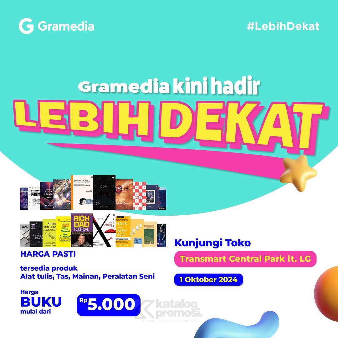 Gramedia Hadir Lebih Dekat Kunjungi dan dapatkan Promo Seru