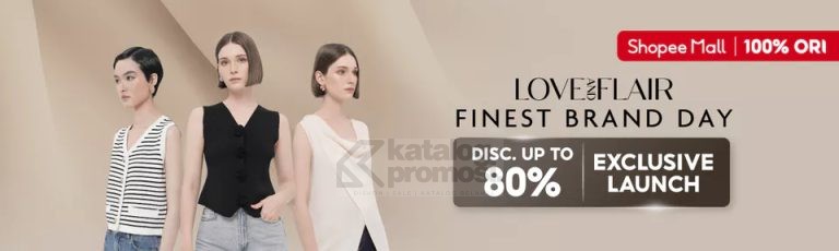 Love and Flair Finest Brand Day di Shopee Diskon hingga 80%