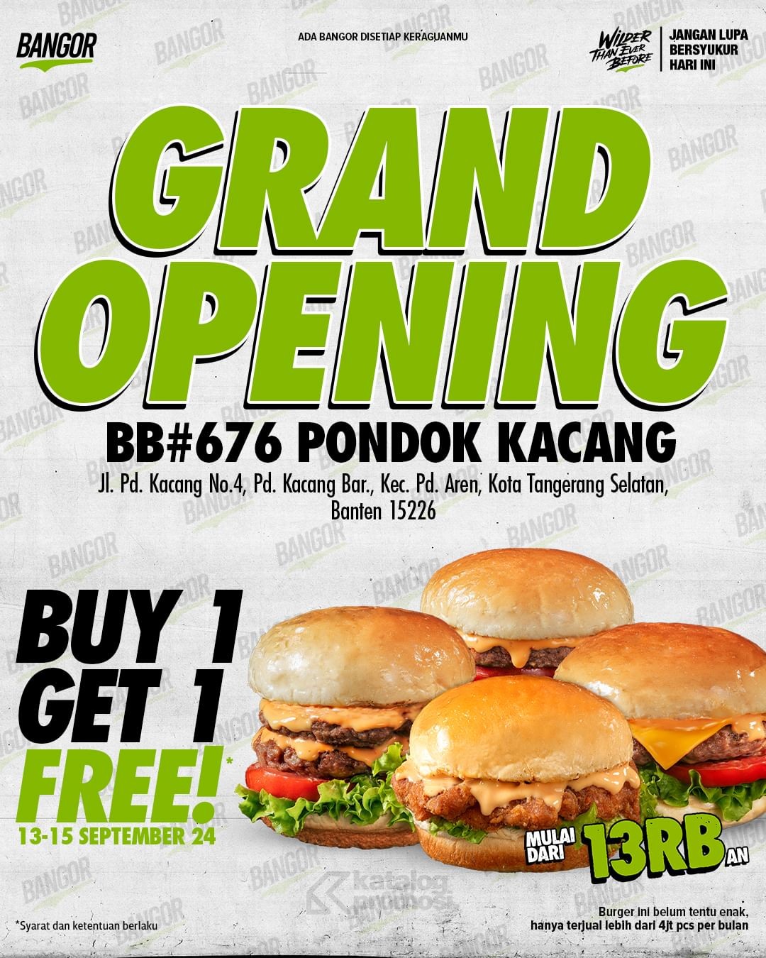 Promo Grand Opening BURGER BANGOR Pondok Kacang - BUY 1 GET 1 FREE!