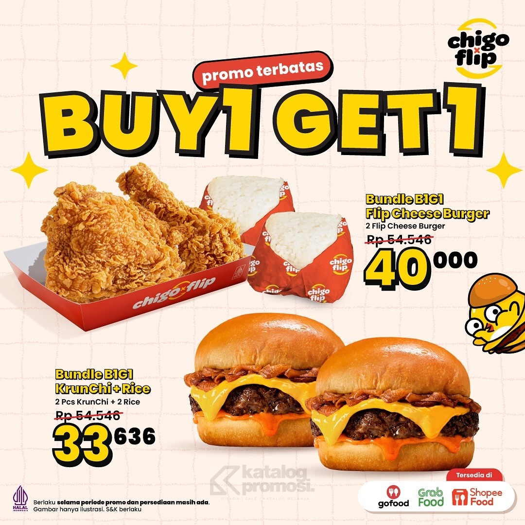 Promo Chigo x Flip Buy 1 Get 1 Untuk Ayam & Burger*