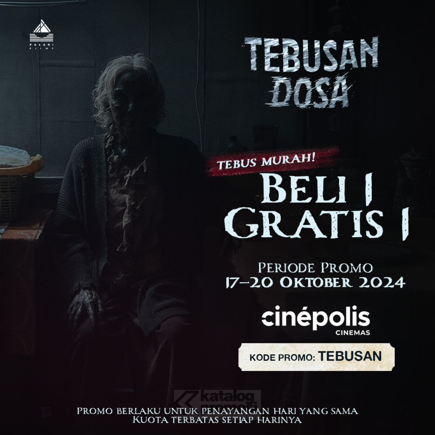 Promo CINEPOLIS BELI 1 GRATIS 1 tiket film TEBUSAN DOSA