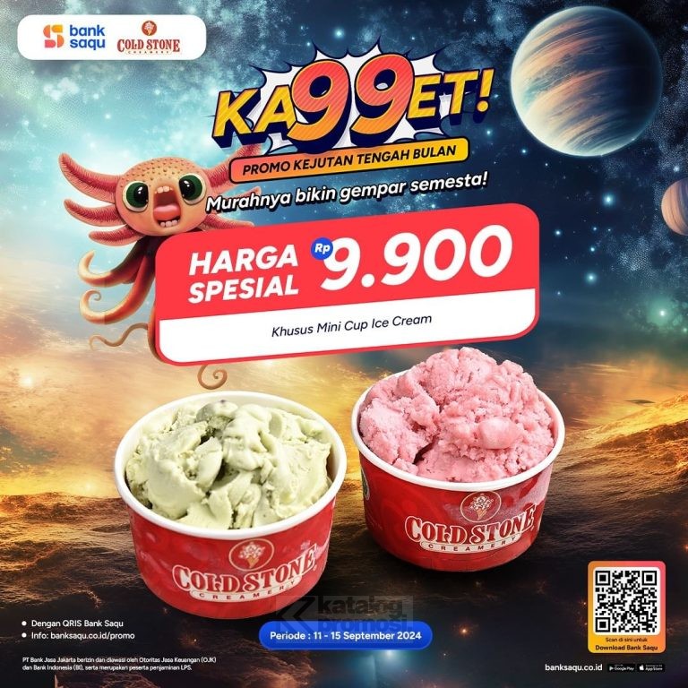 Promo COLD STONE KA99ET - HARGA SPESIAL cuma Rp. 9.900 dengan QRIS Bank Saqu