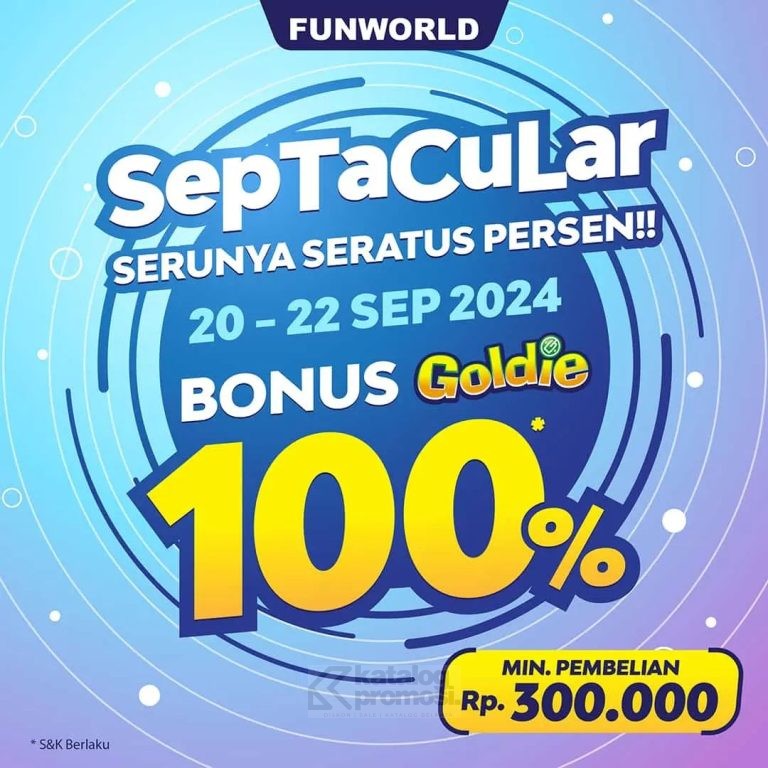 Promo FUNWORLD SEPTACULAR - BONUS HINGGA 100% GOLDIE