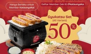 Promo KATSUNYAKA SPESIAL SUMPAH PEMUDA - DISKON 50% untuk GYUKATSU SET