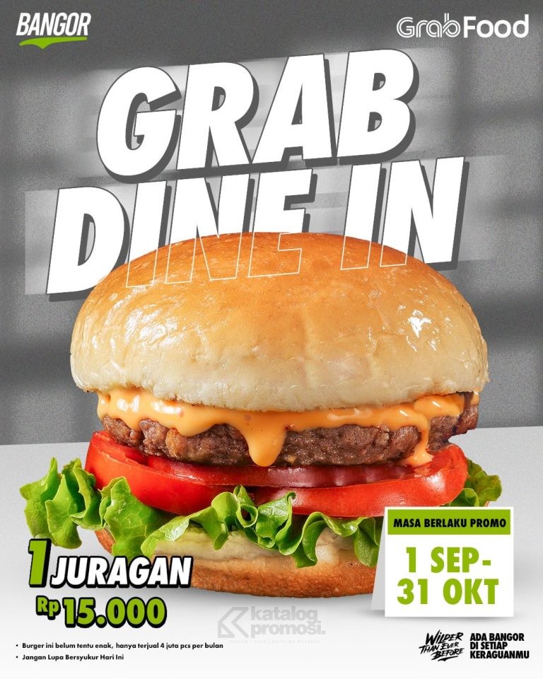 Promo Burger Bangor GrabFood Dine-In Deals! Cuma 15 Ribu untuk Menu Juragan!