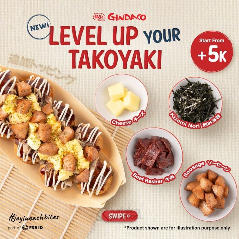 Promo Gindaco Level Up! Double Topping Buat Takoyaki cuma tambah mulai Rp. 5.000