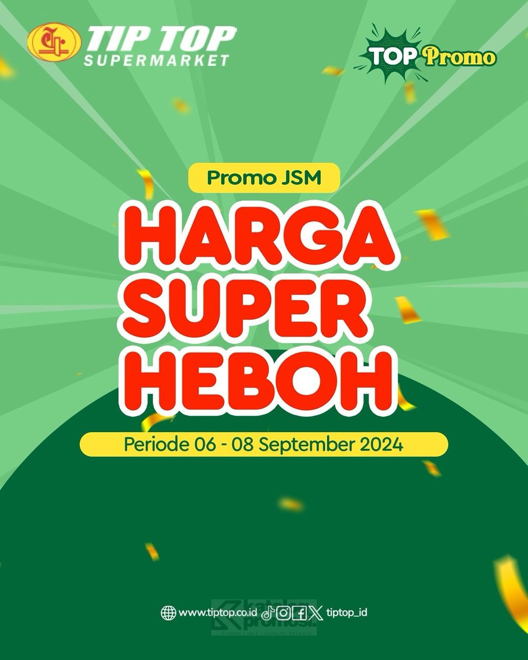 Promo JSM TIP TOP Swalayan 06-08 SEPTEMBER 2024