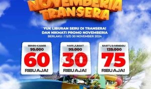 Promo TRANSERA NOVEMBERIA - TIKET MASUK mulai Rp. 30RIBU AJA!