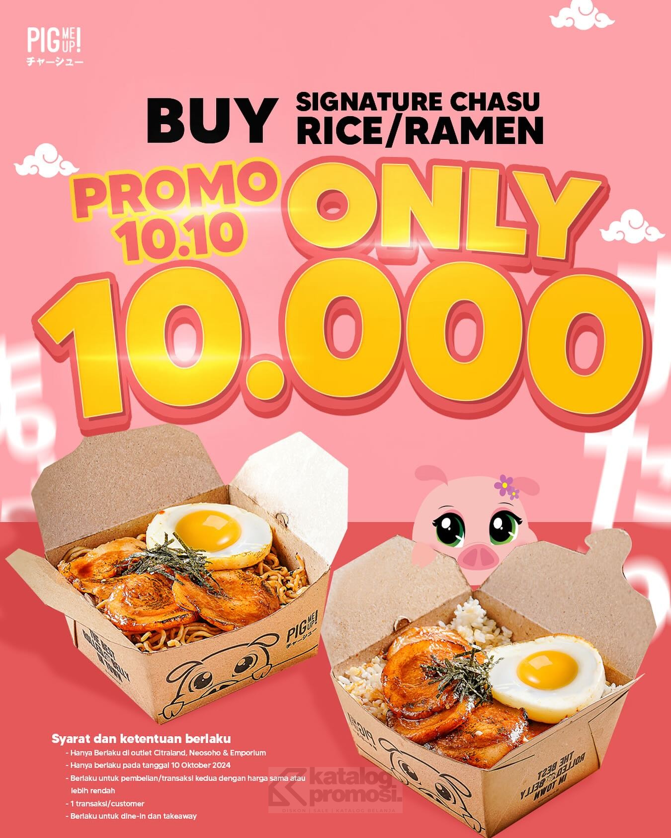 Promo Pig Me Up 10.10 Beli Signature Chasu Rice/Ramen Cuma Rp10.000!