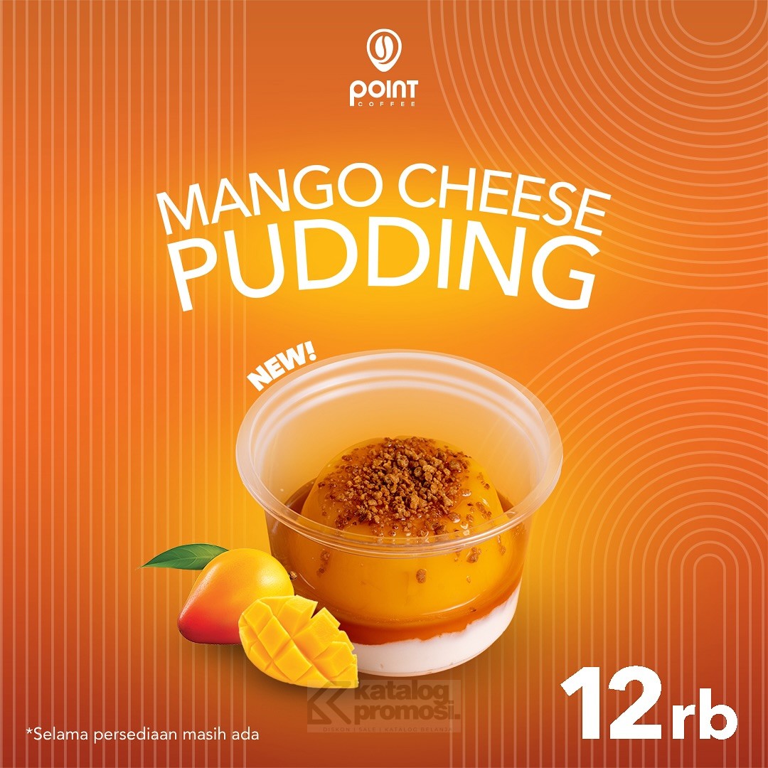 Promo Point Coffee Mango Cheese Pudding cuma Rp12.000