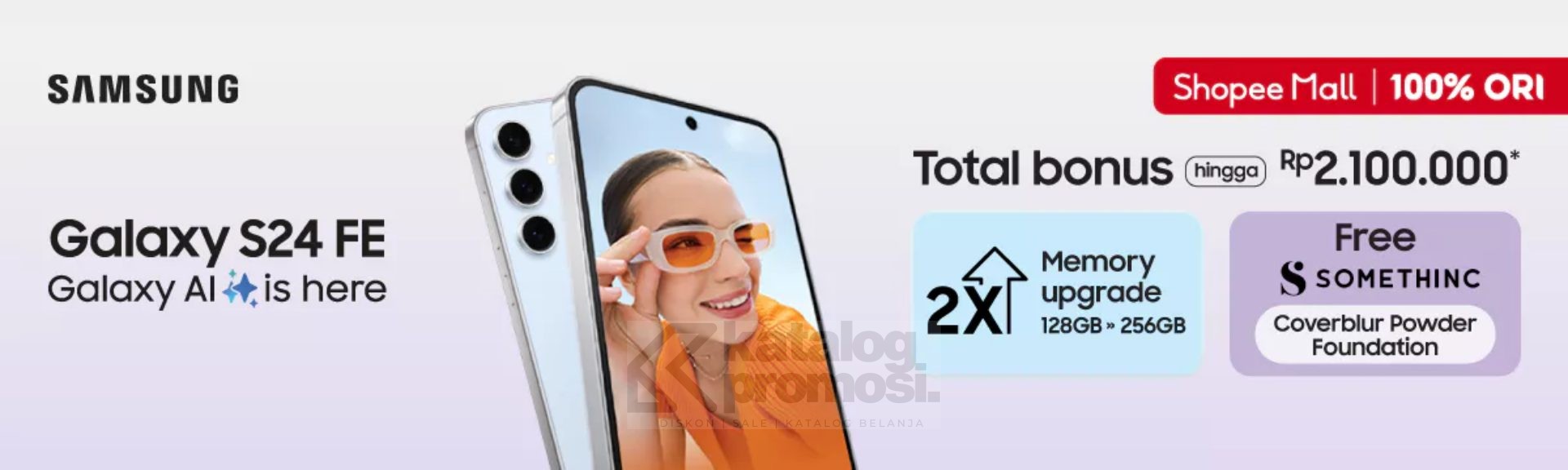 Galaxy S24 FE Hadir Eksklusif di Shopee dapatkan Total Bonus hingga 2,1 Juta!