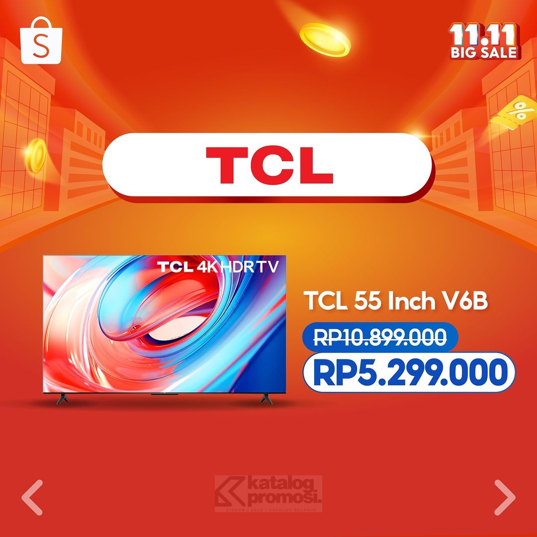 TCL 55 Inch V6B Promo Spesial di Shopee 11.11 Big Sale