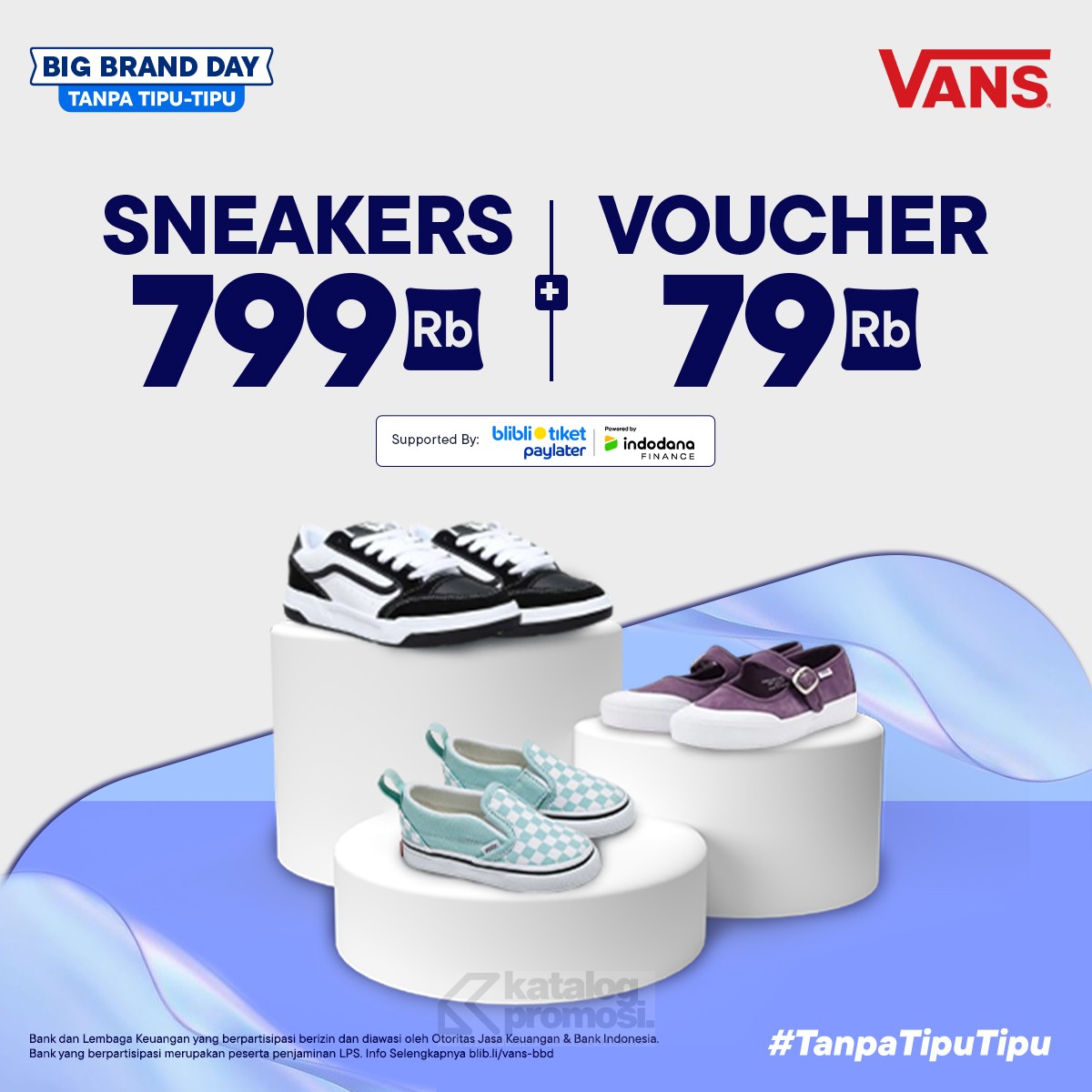 Vans Tanpa Tipu-Tipu di Blibli Promo SNEAKERS SERBA 799K!