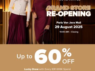 Promo Max Fashions Paris Van Java Grand Re-Opening diskon hingga 60% dengan voucher Rp50.000 dan lucky draw