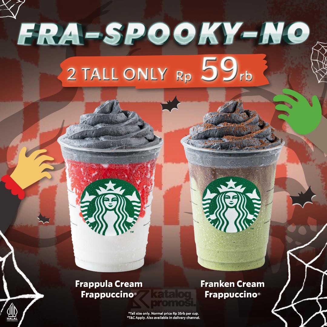 Promo Starbucks Fra-Spooky-No Halloween Beverages Buy 2 Only Rp. 59.000