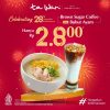 Promo TA WAN Anniversary Treats Bubur Ayam atau Brown Sugar Coffee Hanya Rp 2.800*