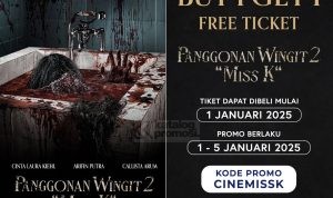 Promo Cinépolis Buy 1 Get 1 Tiket Film "Panggonan Wingit 2: Miss K"