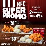 Promo KFC Kupon Super Promo Hemat Hingga 45%