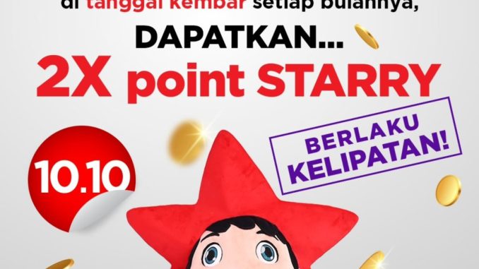 Promo STAR DEPARTMENT STORE 10.10 Double Point Rewards dapatkan 2X Point STARRY untuk setiap transaksi Rp. 10.000 berlaku kelipatan tanggal 10 Oktober 2025.