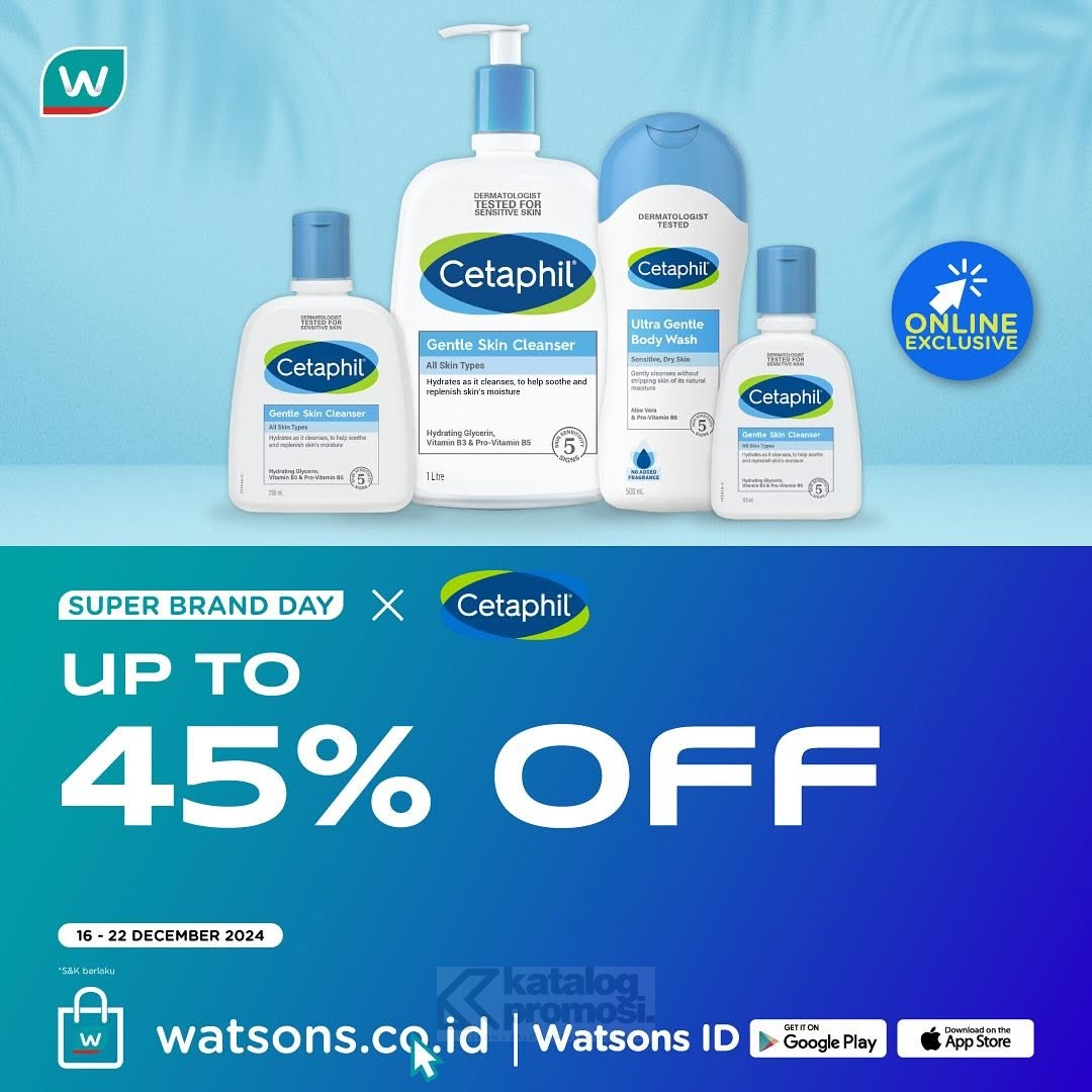 Cetaphil Super Brand Day di Watsons - Diskon hingga 45%