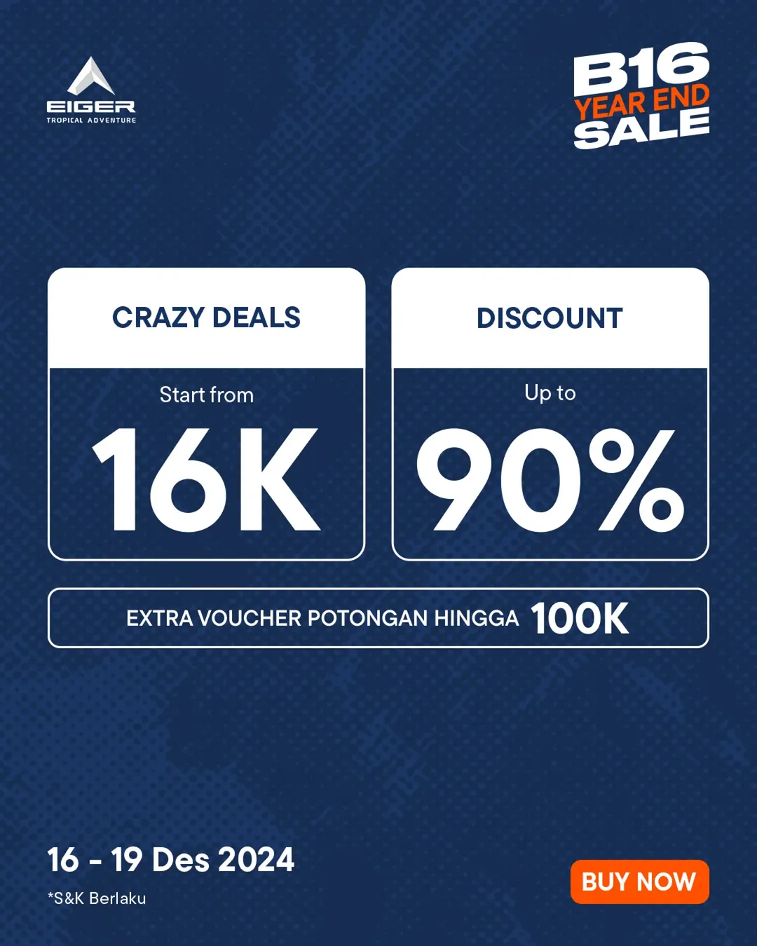 EIGER B16 Year End Sale - dapatkan CRAZY DEALS Mulai dari 16K!