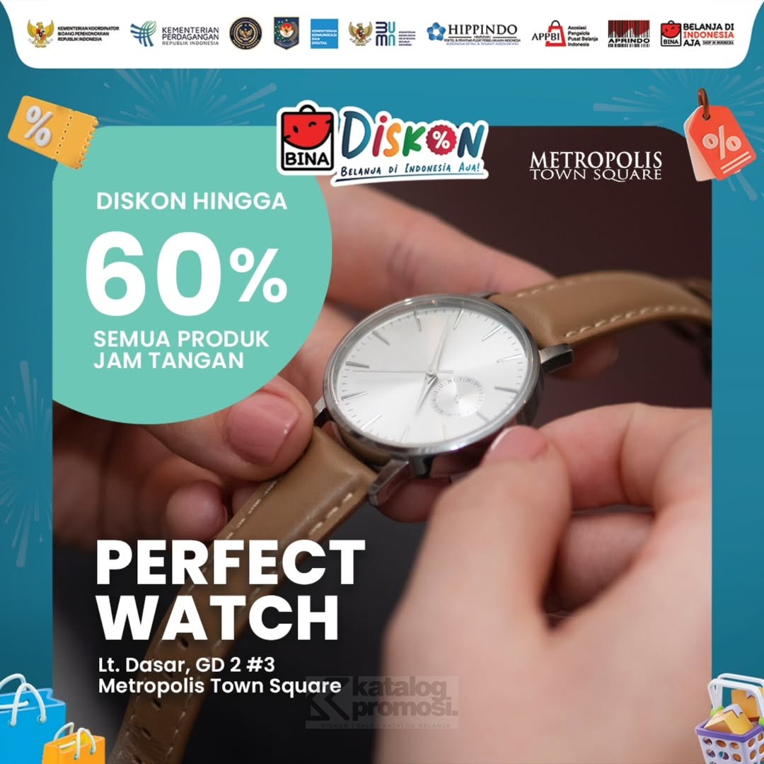 Promo BINA DISKON 2024 di Perfect Watch Metropolis Town Square 