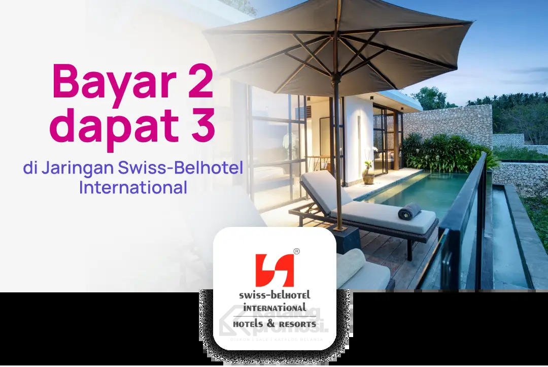 Promo Swiss-Belhotel International dengan Honest Card Bayar 2 dapat 3