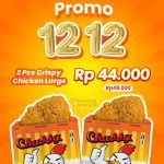 Promo Chubby Spesial 12.12 - Beli 2pcs Crispy Chicken Large hanya Rp. 44.000