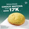 Promo Feel Matcha Spesial Tebus Murah Menu Choux Matcha cuma Rp. 17K