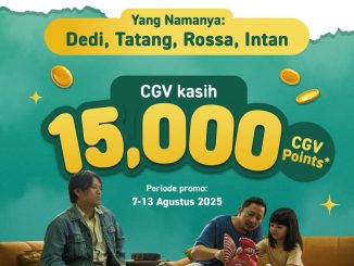 Promo CGV 15.000 points untuk nama Dedi, Tatang, Rossa, dan Intan