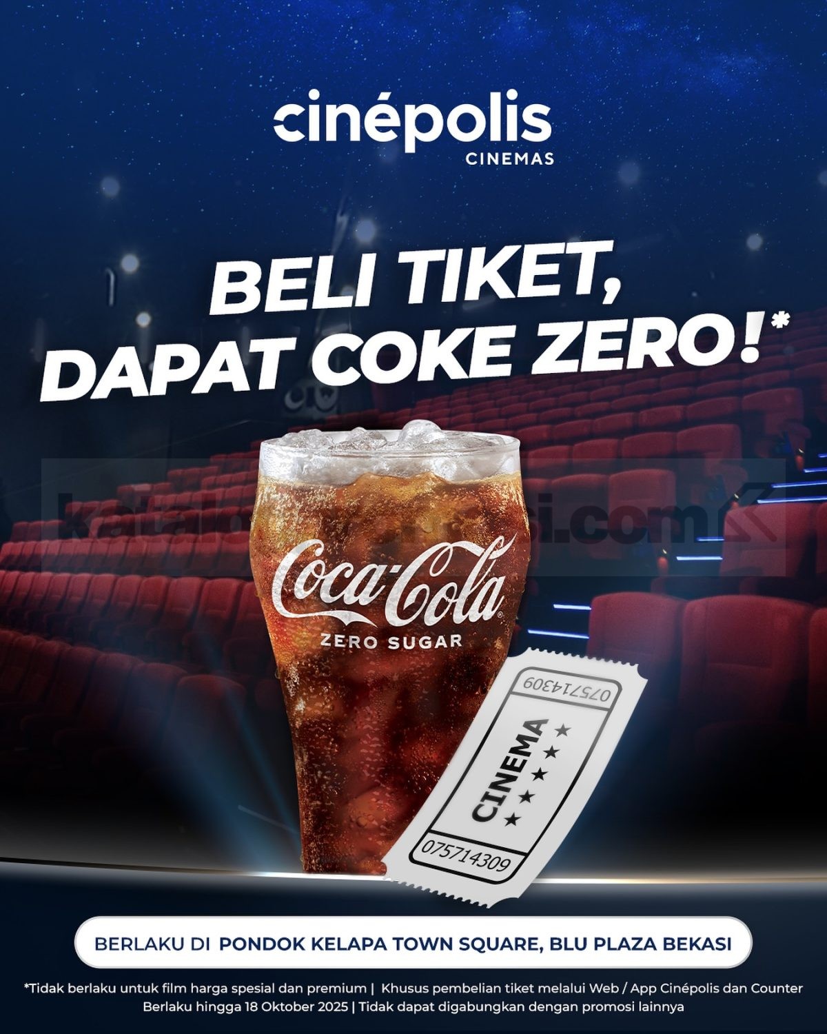 Promo Cinépolis Beli Tiket Gratis Coke Zero Promo Cinépolis beli tiket gratis Coke Zero berlaku di Pondok Kelapa Town Square dan Blu Plaza Bekasi
