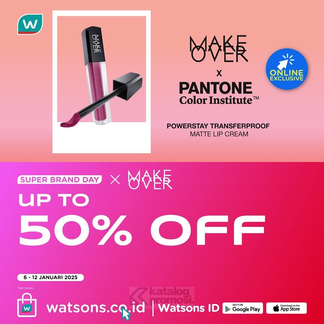 Make Over Promo Awal Tahun di Watsons Super Brand Day