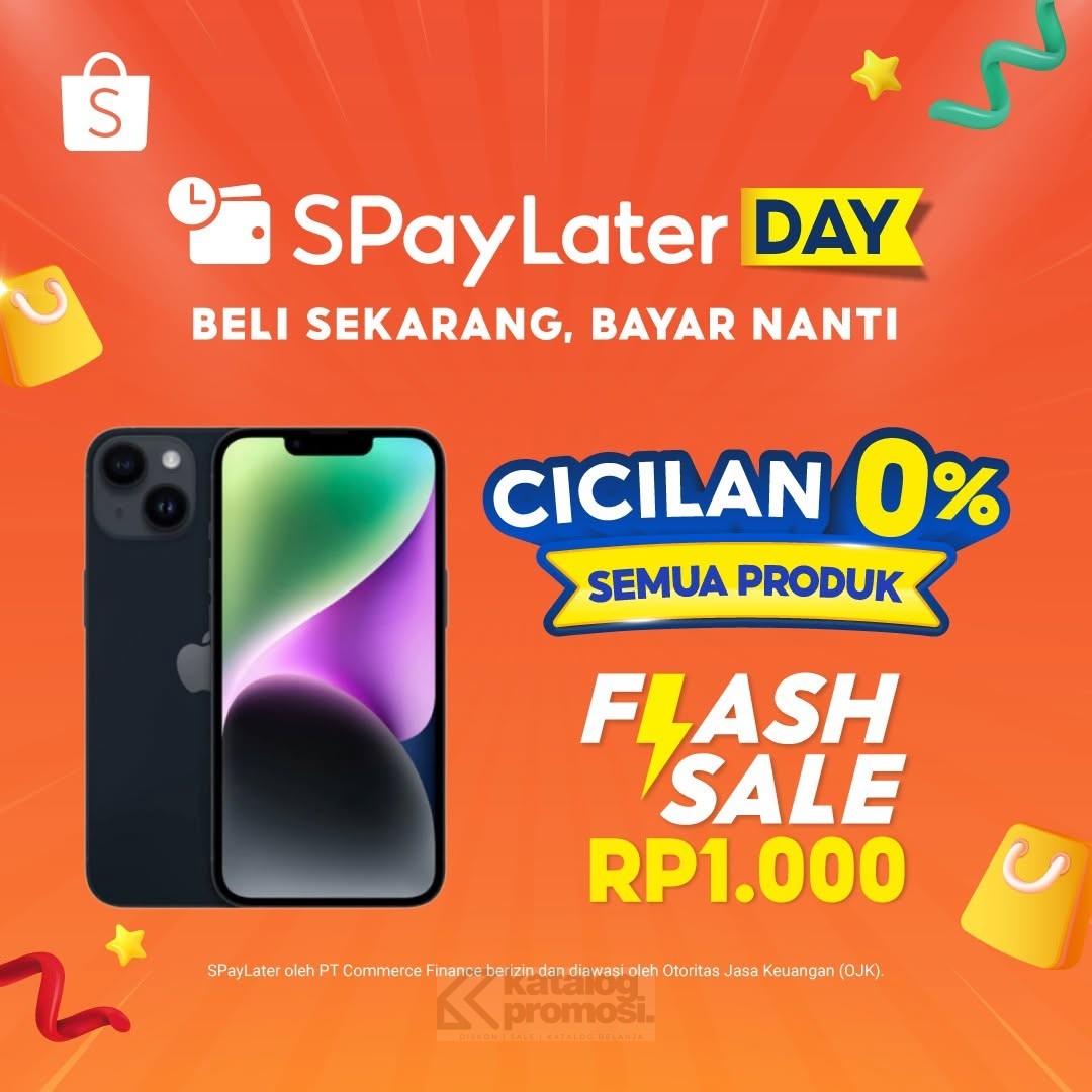 SPayLater Day Belanja Sekarang Bayar Nanti CICILAN 0% dan FLASH SALE 