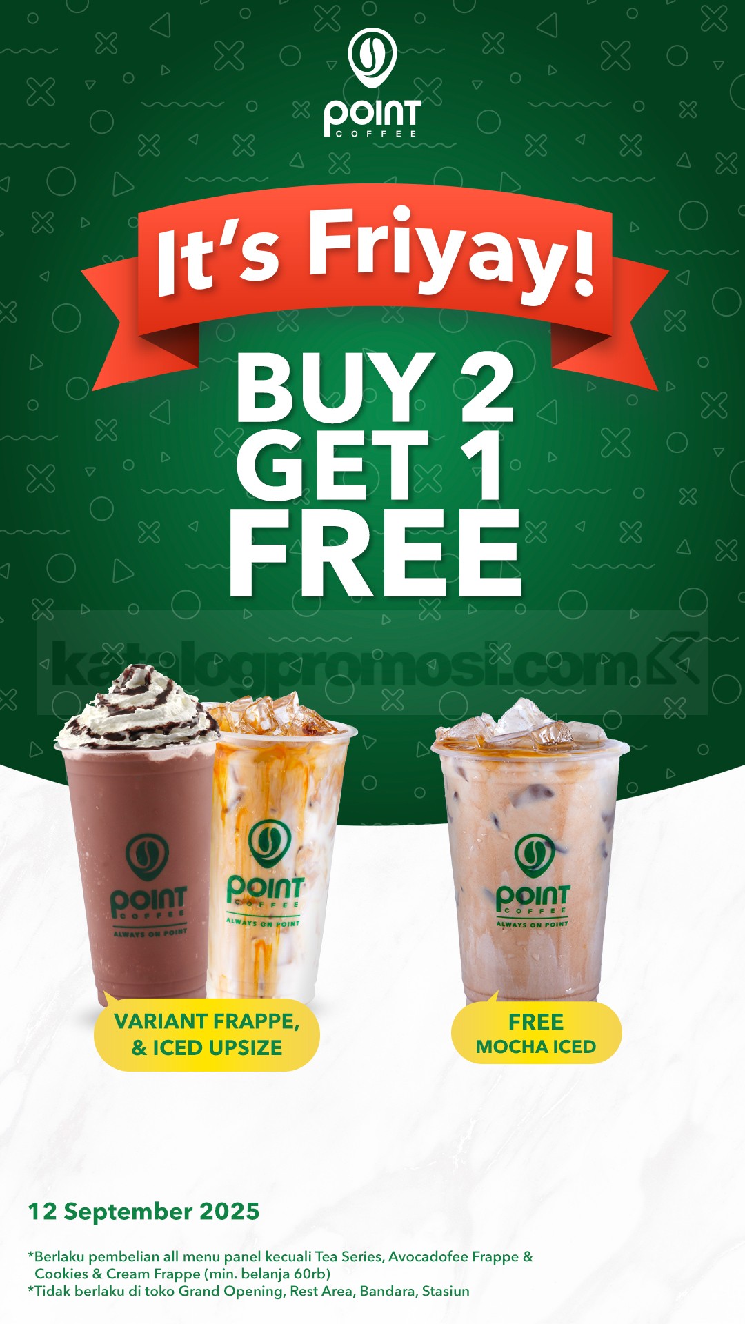 Promo POINT COFFEE IT'S FRIYAY! BUY 2 GET 1 FREE* Promo POINT COFFEE IT'S FRIYAY! BUY 2 GET 1 FREE* 1