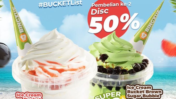 Promo Bingxue Ice Cream Bucket beli ke-2 diskon 50% di seluruh store