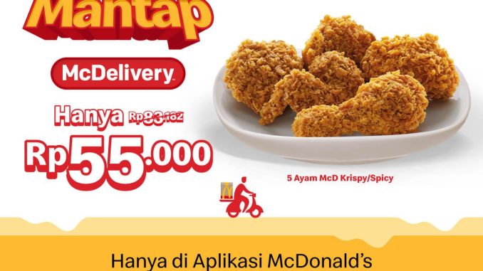 Promo McDonalds Mantap Rabu 5 Ayam Rp. 55.000 berlaku setiap Rabu November 2025 via McDelivery aplikasi McDonald’s Indonesia