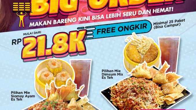 Promo Mie Gacoan Big Order mulai Rp. 21.800 dengan paket lengkap dan opsi free ongkir untuk area tertentu