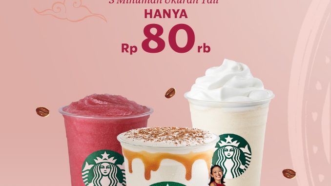 Promo Starbucks Merdeka 3 minuman Tall Rp80.000 periode 15–18 Agustus 2025 di seluruh store dan delivery channel