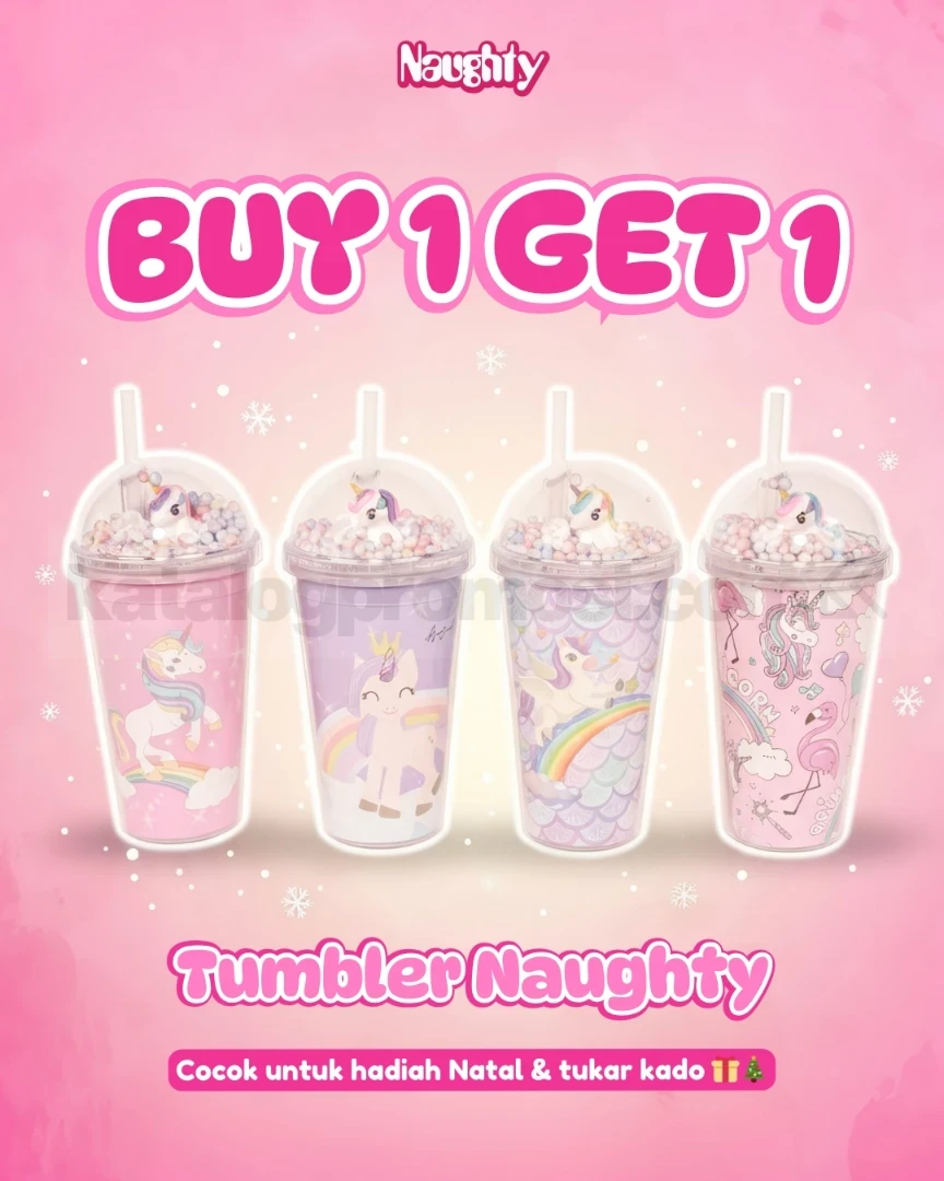 Promo Naughty Buy 1 Get 1 Tumbler Unicorn* Promo Naughty Buy 1 Get 1 Tumbler Unicorn* 1