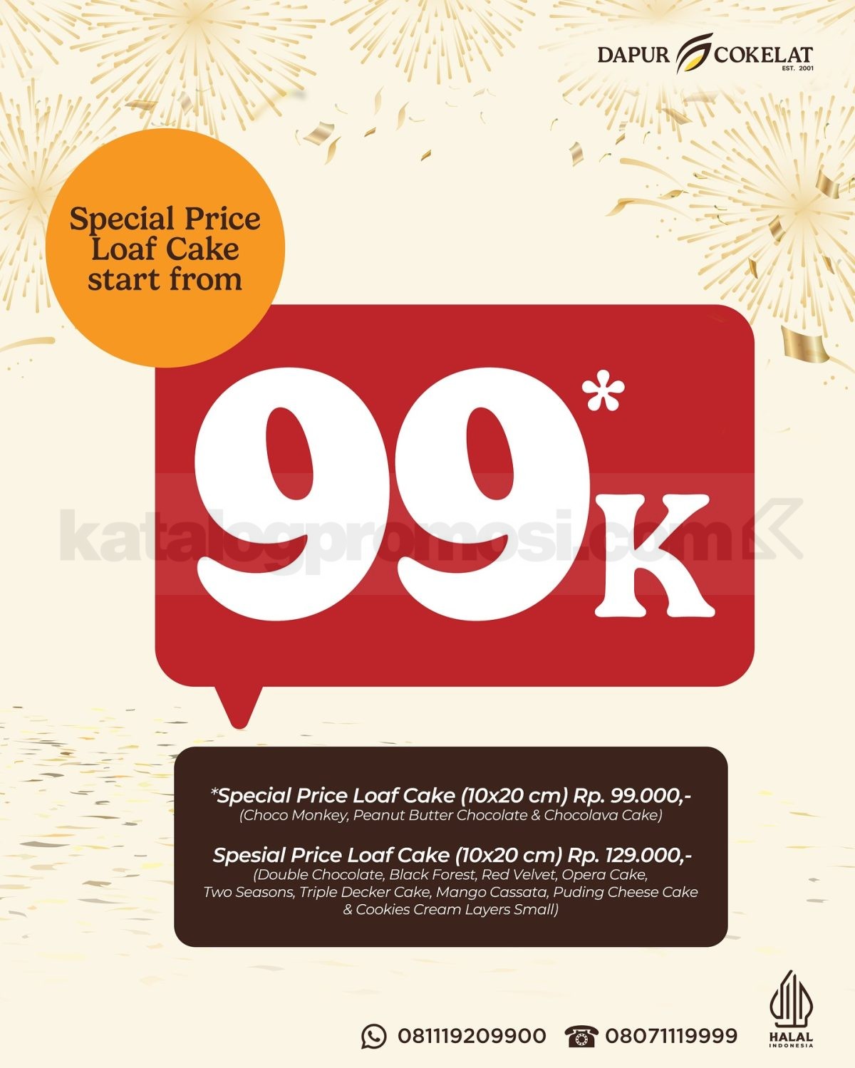 Promo Dapur Cokelat Year End Sale Loaf Cake mulai Rp. 99.000 Promo Dapur Cokelat Year End Sale Loaf Cake mulai Rp. 99.000 2